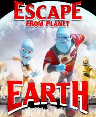 ESCAPE FROM PLANET EARTH