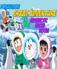 DORAEMON GREAT ADVENTURE IN ANTARCTIC KACHI KOCHI